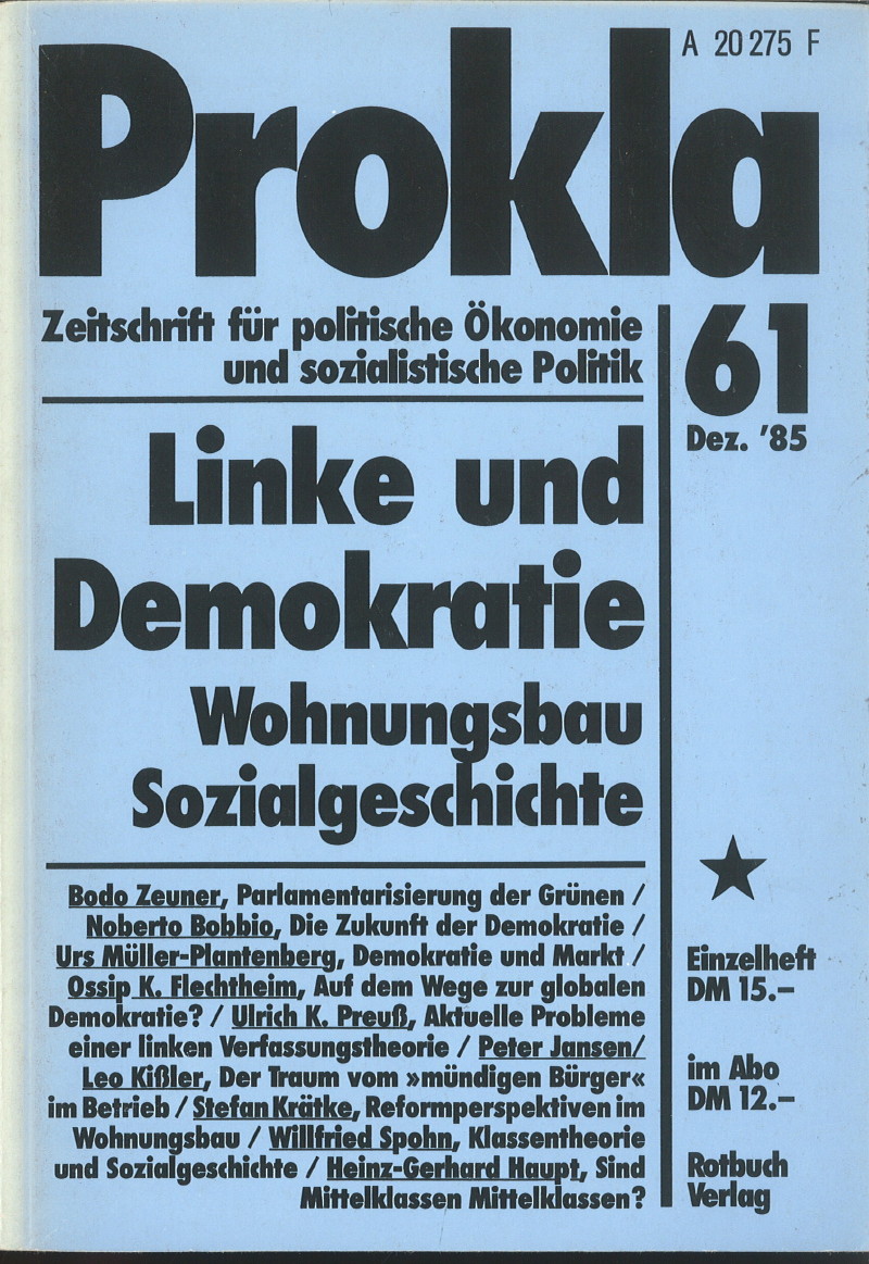 					Ansehen Bd. 15 Nr. 61 (1985): Linke und Demokratie, Wohnungsbau, Sozialgeschichte
				