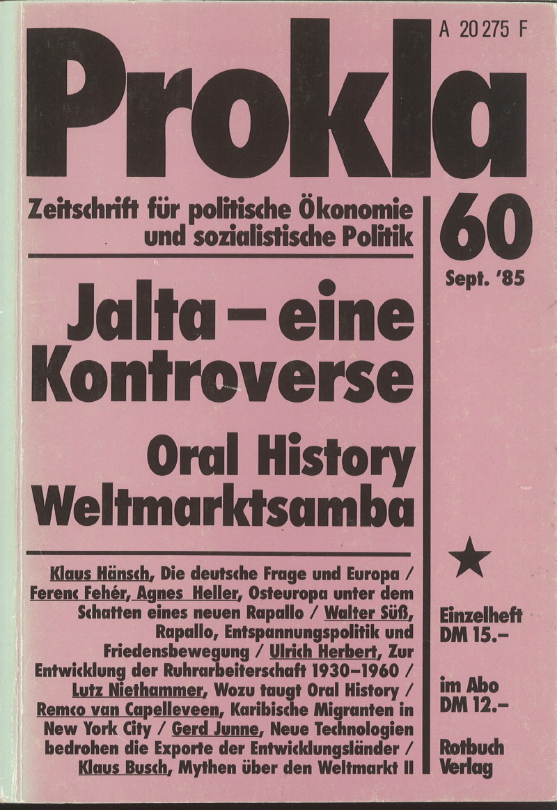 					Ansehen Bd. 15 Nr. 60 (1985): Jalta - Eine Kontroverse, Oral History, Weltmarktsamba
				