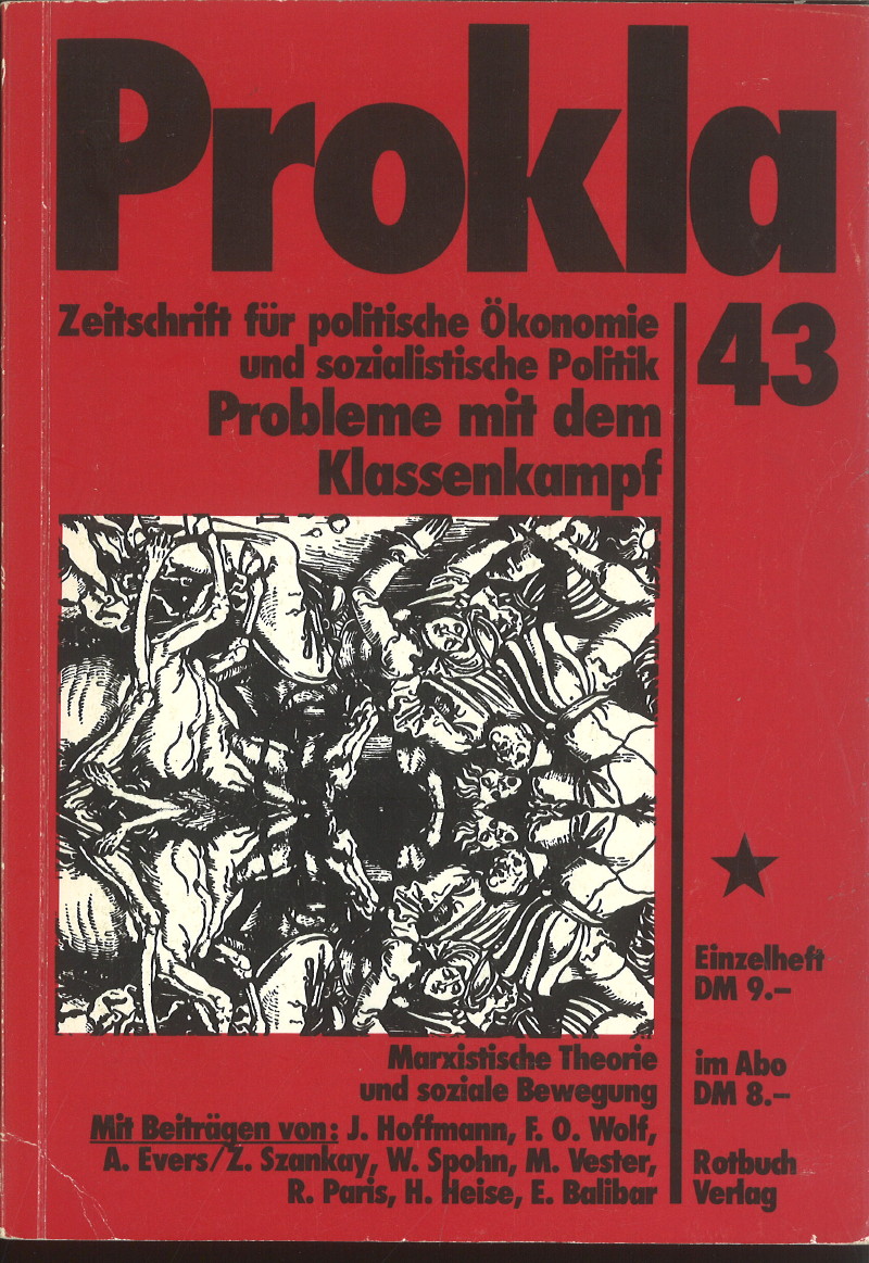 					Ansehen Bd. 11 Nr. 43 (1981): Probleme mit dem Klassenkampf - Marxistische Theorie und soziale Bewegungen
				