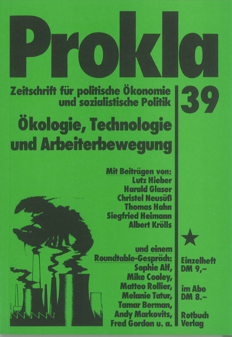 					Ansehen Bd. 10 Nr. 39 (1980): Ökologie, Technologie und Arbeiterbewegung
				