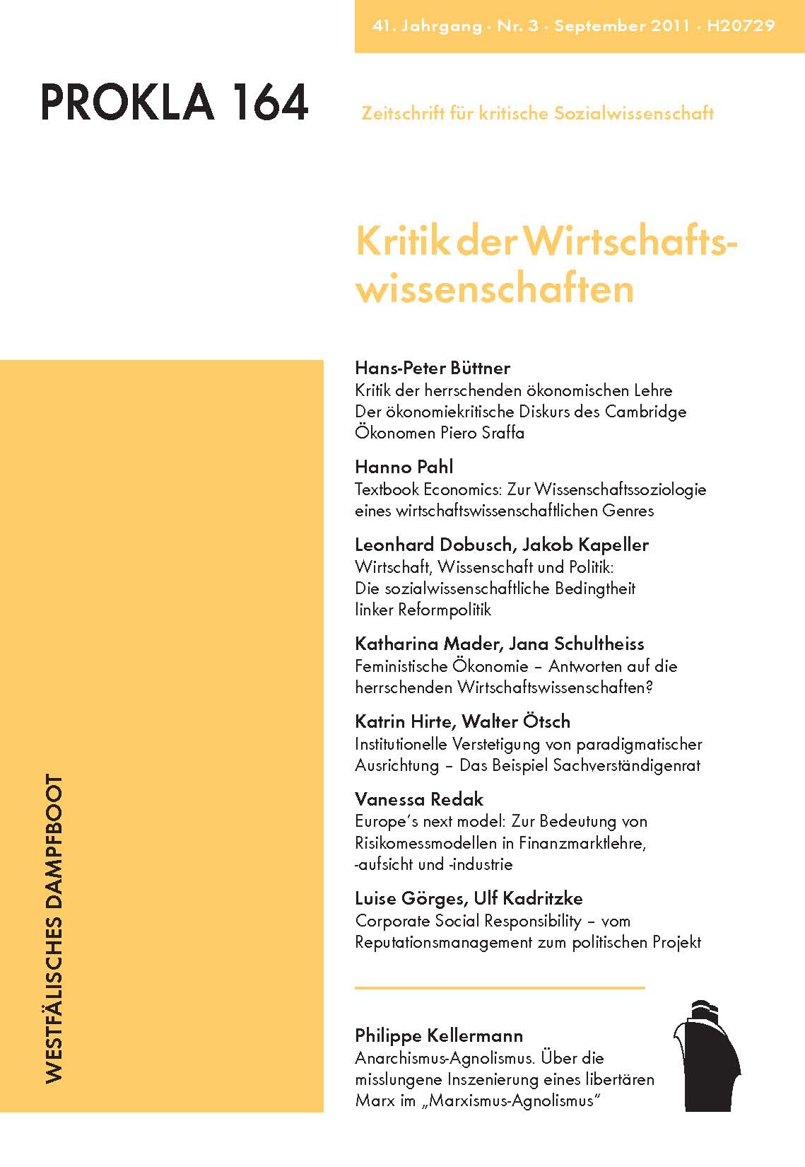 					View Vol. 41 No. 164 (2011): Kritik der Wirtschaftswissenschaften
				