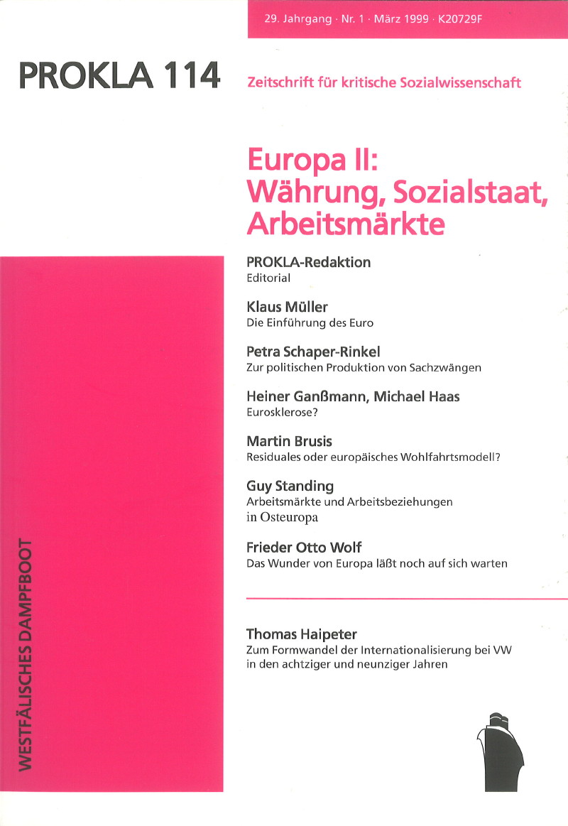 					Ansehen Bd. 29 Nr. 114 (1999): Europa II: Währung, Sozialstaat, Arbeitsmärkte
				